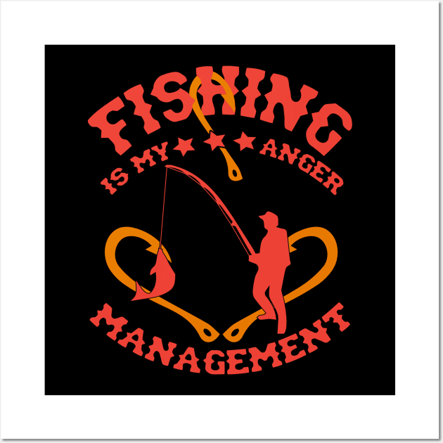 Fishing is MY Anger Management Wall Art by NajiStor